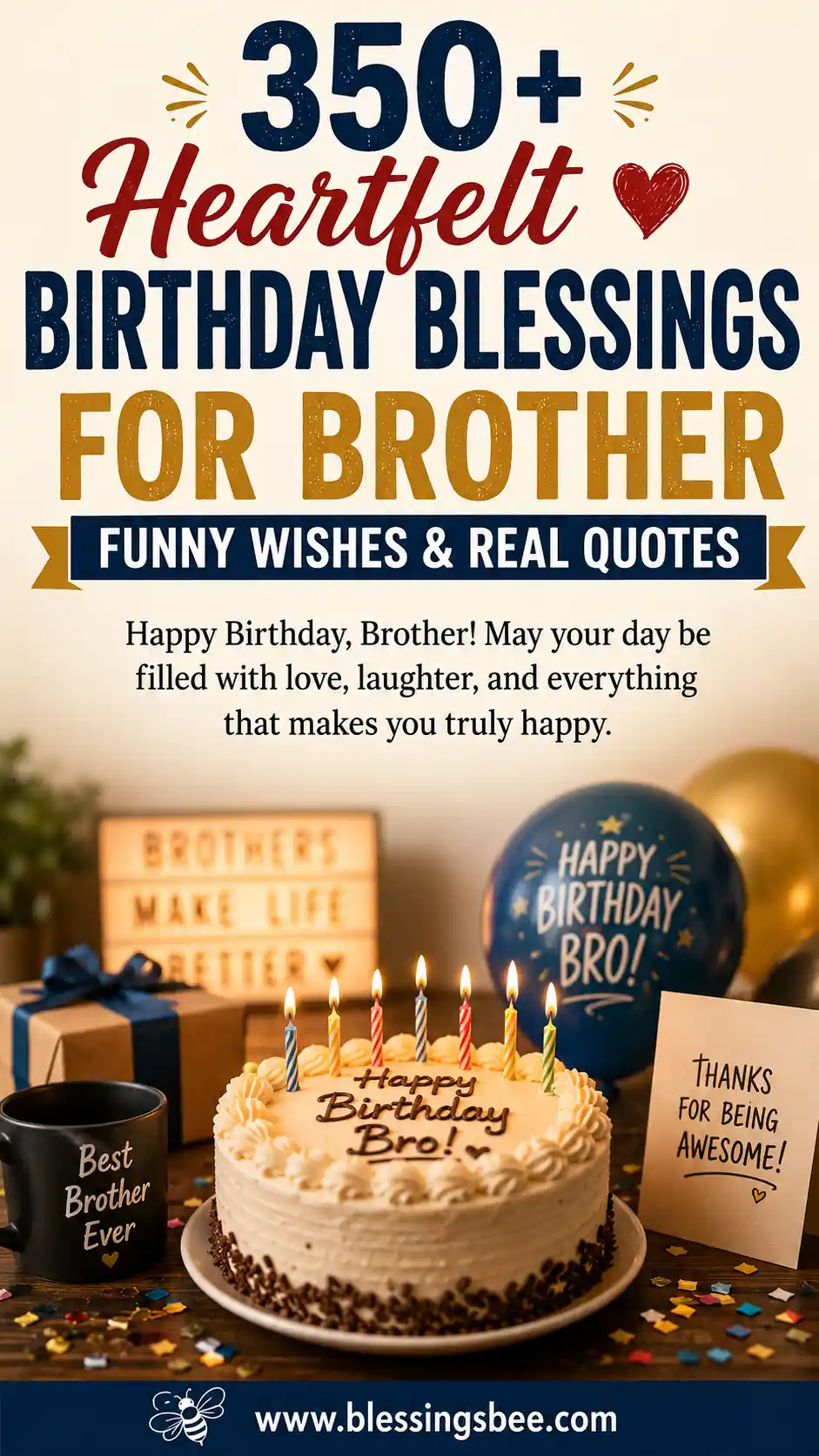 350+ Heartfelt Birthday Blessings for Brother, Funny Wishes & Real Quotes