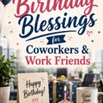A festive office scene with balloons, gifts, a cupcake with a lit candle, and cards reading Happy Birthday! and Great Team Better Together, promoting 350+ Birthday Blessings for Coworkers & Work Friends.